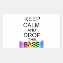 Keep Calm and Drop The Bass Rectangular Sticker