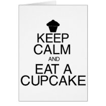Keep Calm and Eat a Cupcake