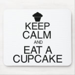 Keep Calm and Eat a Cupcake mousepads