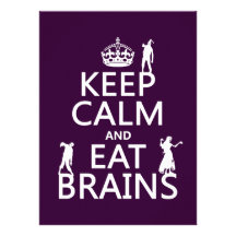 Keep Calm and Eat Brains (zombies) (any colour) Personalized Invite