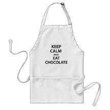 Keep Calm and Eat Chocolate! Apron