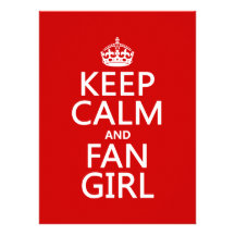 Keep Calm and Fan Girl (in all colours) Personalised Invitation