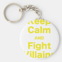 Keep Calm and Fight Villains Key Chain