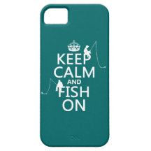 Keep Calm and Fish On - customisable colours