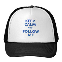 Keep Calm and Follow Me Trucker Hat