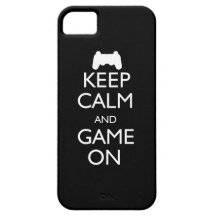 Keep Calm and Game On