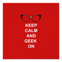 Keep Calm and Geek On Photograph