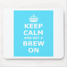 Keep Calm and Get a Brew On Mousemat