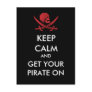 Keep Calm And Get Your Pirate On Postcard
