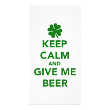 Keep calm and give me beer St. Patricks day Photo Cards