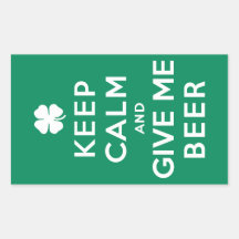 Keep Calm and Give Me Beer Stickers