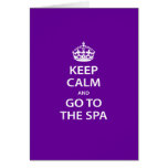 Keep Calm and Go To the Spa Greeting Card