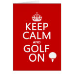 Keep Calm and Golf On - available in all colours Cards
