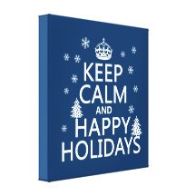 Keep Calm and Happy Holidays Canvas Prints
