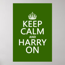 Keep Calm and Harry On (any background color) Posters