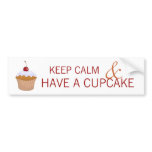 Keep Calm and Have a Cupcake bumper stickers