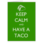 Keep Calm and Have A Taco card