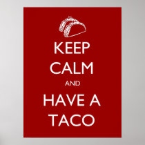 Keep Calm and Have A Taco poster