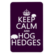 Keep Calm and Hog Hedges (Hedgehogs) (all colours) Flexible Magnet