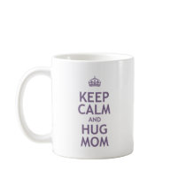Keep Calm and Hug Mum Mug