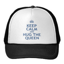 Keep Calm and Hug the Queen Hat