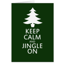Keep calm and Jingle On Cards
