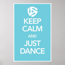 Keep Calm And Just Dance Poster in Cyan (Spider)