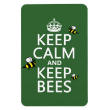 Keep Calm and Keep Bees - all colours Magnets