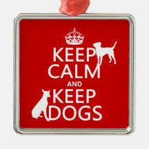 Keep Calm and Keep Dogs - all colours Christmas Tree Ornament