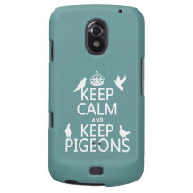Keep Calm and Keep Pigeons - all colours Galaxy Nexus Cover