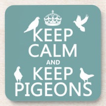 Keep Calm and Keep Pigeons - all colours Drink Coaster