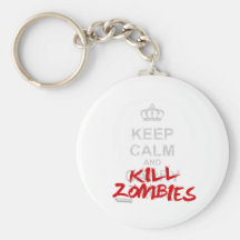 Keep Calm And Kill Zombies - Carry On Gamer Geek Key Chains