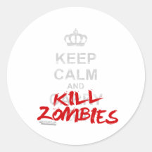 Keep Calm And Kill Zombies - Carry On Gamer Geek Stickers