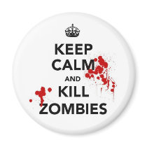 keep calm and kill zombies magnet