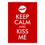 Keep Calm and Kiss Me Card