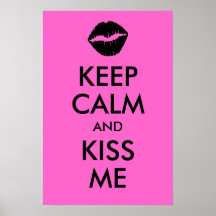Keep Calm and Kiss Me Print