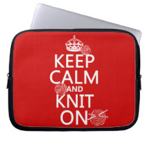 Keep Calm and Knit On - all colours Laptop Computer Sleeve