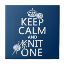 Keep Calm and Knit One - all colours Ceramic Tile