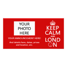 Keep Calm and London (Lond On) (any background) Photo Greeting Card