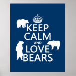 Keep Calm and Love Bears (in all colours) Poster