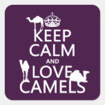 Keep Calm and Love Camels (all colours) Square Stickers
