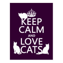 Keep Calm and Love Cats (in any colour) Post Card