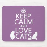 Keep Calm and Love Cats Mousepad