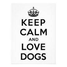 Keep Calm and Love Dogs Invitations