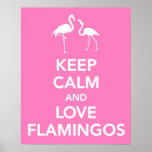 Keep Calm and Love Flamingos Print