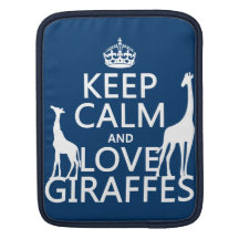 Keep Calm and Love Giraffes - all colours iPad Sleeves