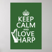Keep Calm and Love Harp (any background color) Posters