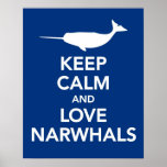 Keep Calm and Love Narwhals print or poster blue