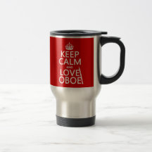 Keep Calm and Love Oboe (any background color) Coffee Mug