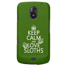 Keep Calm and Love Sloths (any background color) Samsung Galaxy Nexus Cover